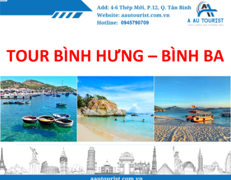 TOUR BÌNH HƯNG – BÌNH BA